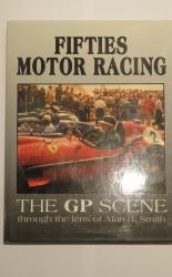 Fifties Motor Racing: The GP Scene