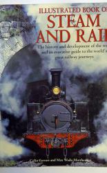 Illustrated Book Of Steam And Rail 