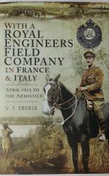 With Royal Engineers Field Company In France and Italy