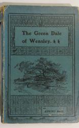 The Green Dale of Wensley: A Yorkshire Arcady