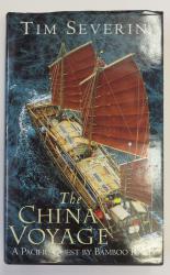 The China Voyage a Pacific Quest by Bamboo Raft