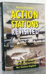 Action Stations Revisited. The complete history of Britain's military airfields. No.1. Eastern England 