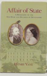 Affair of State: A Biography of the 8th Duke and Duchess of Devonshire
