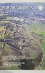 Europa Nostra: The Re-Use of Large European Military Complexes in the List of Redundancies
