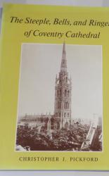 The Steeple, Bells, and Ringers of Coventry Cathedral