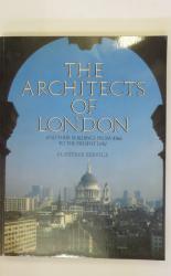 The Architects of London from 1066 to the Present Day