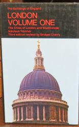 The Buildings of England. London Volume One. The Cities of London and Westminster 