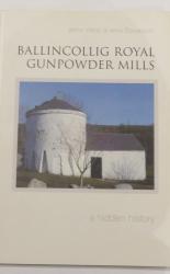 Ballincollig Royal Gunpowder Mills: A Hidden History