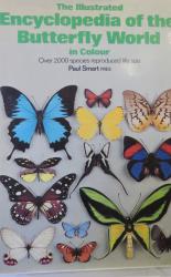The Illustrated Encyclopedia of the Butterfly World in Colour