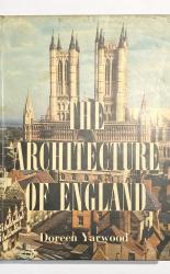 The Architecture of England from Prehistoric Times to the Present Day