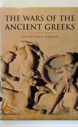 The Wars of the Ancient Greeks and their Invention of Western Military Culture