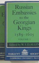 Russian Embassies to the Georgian Kings in Two Volumes