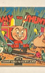 The Adventures of Sammy the Shunter, No. 5: Sammy Goes to Fairyland