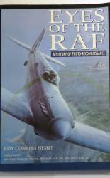 Eyes Of The RAF. A History Of Photo Reconnaissance 