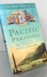 Pacific Paradises. The Discovery of Tahiti & Hawaii 