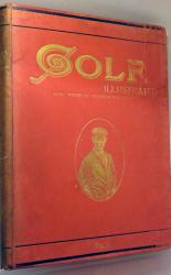 The Golf Illustrated With Which Is Incorporated Golf. Volume II. From October 13 to December 29, 1899
