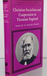 Christian Socialism and Cooperation in Victoria England. Edward Vansittart Neale and the Co-Operative Movement  