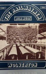 The Railwaymen Wolverton 1838-1986