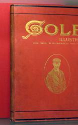 The Golf Illustrated With Which Is Incorporated Golf. Volume IV From April 6 To June 29, 1900