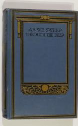 As We Sweep Through the Deep: A Story of the Stirring Times of Old