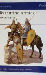 Men-at-Arms 287 Byzantine Armies AD 1118-1461