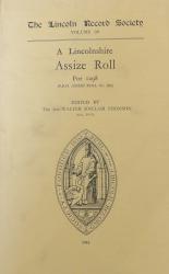 The Lincoln Record Society: Volume 36: A Lincolnshire Assize Roll for 1298