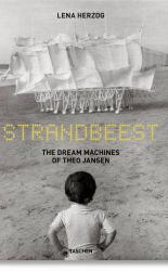 Strandbeest. The Dream Machines of Theo Jansen PRE-ORDER