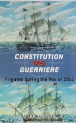 Constitution VS Guerriere Frigates during the War of 1812