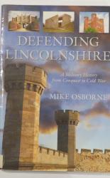 Defending Lincolnshire: A Military History from Conquest to Cold War