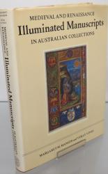 Medieval and Renaissance Illuminated Manuscripts in Australian Collections 