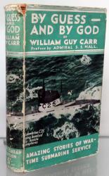 By Guess And By God. The Story Of The British Submarines In The War 