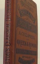 Beeton's Classical Dictionary. A Cyclopedia of Greek And Roman Biography, Geography, Mythology And Antiquities 