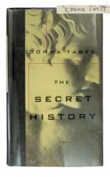 The Secret History. A Novel. SIGNED by Donna Tartt