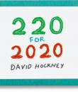 David Hockney. 220 For 2020