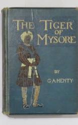 The Tiger of Mysore: A Story of the War with Tippoo Saib