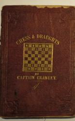Chess; its Theory And Practice To Which Is Added A Chapter On Draughts 