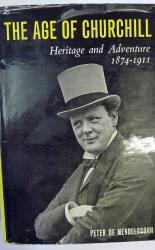 The Age Of Churchill Heritage and Adventure 1874-1911