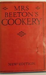 Mrs Beeton's Cookery Practical And Economical Recipes For Every Day Dishes 