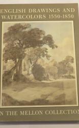 English Drawings And Watercolors 1550-1850 In The Collection of Mr And Mrs Paul Mellon