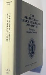 The Registers Of Henry Burghersh 1320-1342 Volume III. The Publications Of The Lincoln Record Society Volume 101