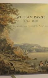 William Payne 1760-1830 Topographer and Artist of the Picturesque 