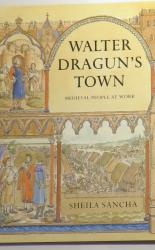 Walter Dragun's Town. Trade In Stanford In The 13th Century 