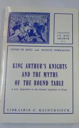 King Arthur's Knights and the Myths of the Round Table
