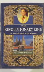 The Revolutionary King: The True-Life Sequel to the King and I