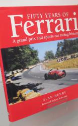 Fifty Years of Ferrari: A Grand Prix and Sports Car Racing History
