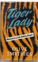 Tiger Lady. Adventures in the Indian Jungle